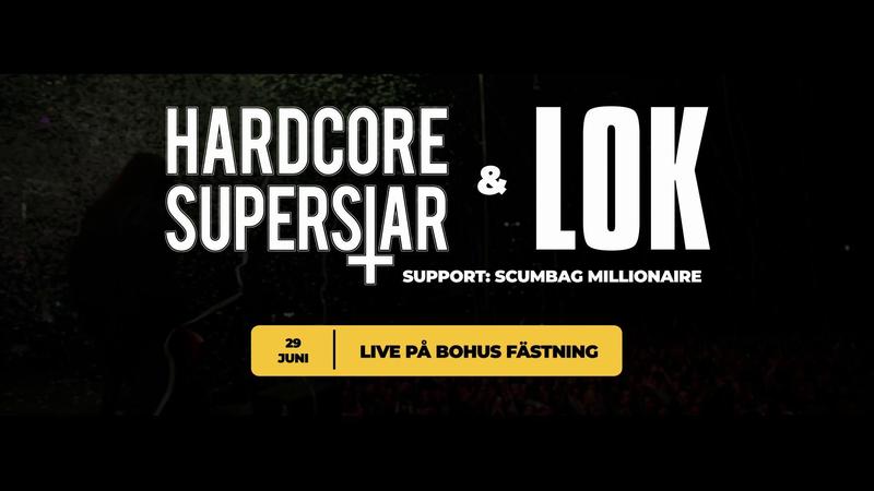 Hardcore Superstar + LOK