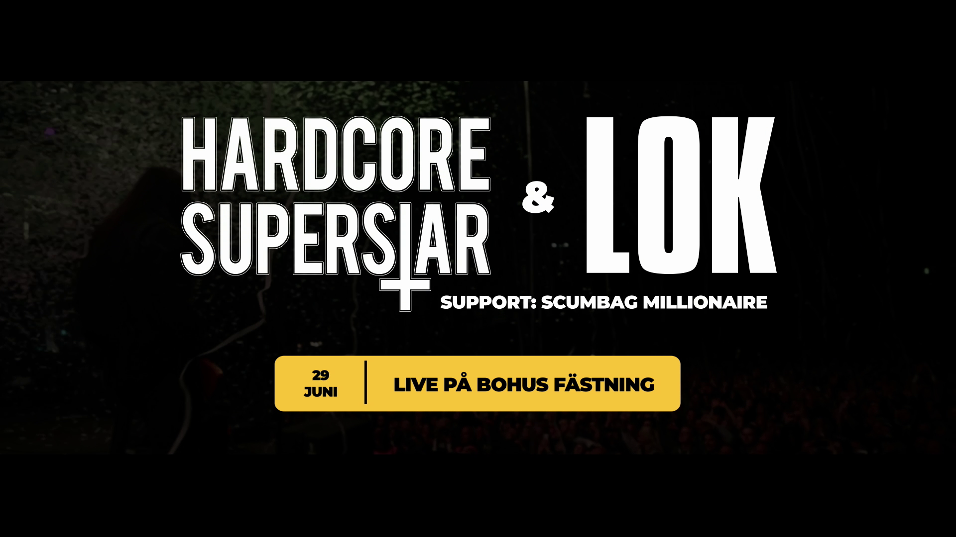Hardcore Superstar + LOK